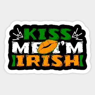 Kiss Me I'm Irish Tees for the Feast of Saint Patrick-Lá Fhéile Pádraig Sticker
